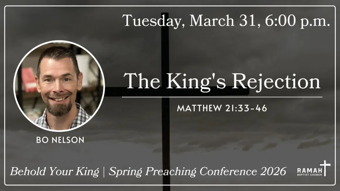 Behold Your King, Spring Preaching Conference 2026, session 3